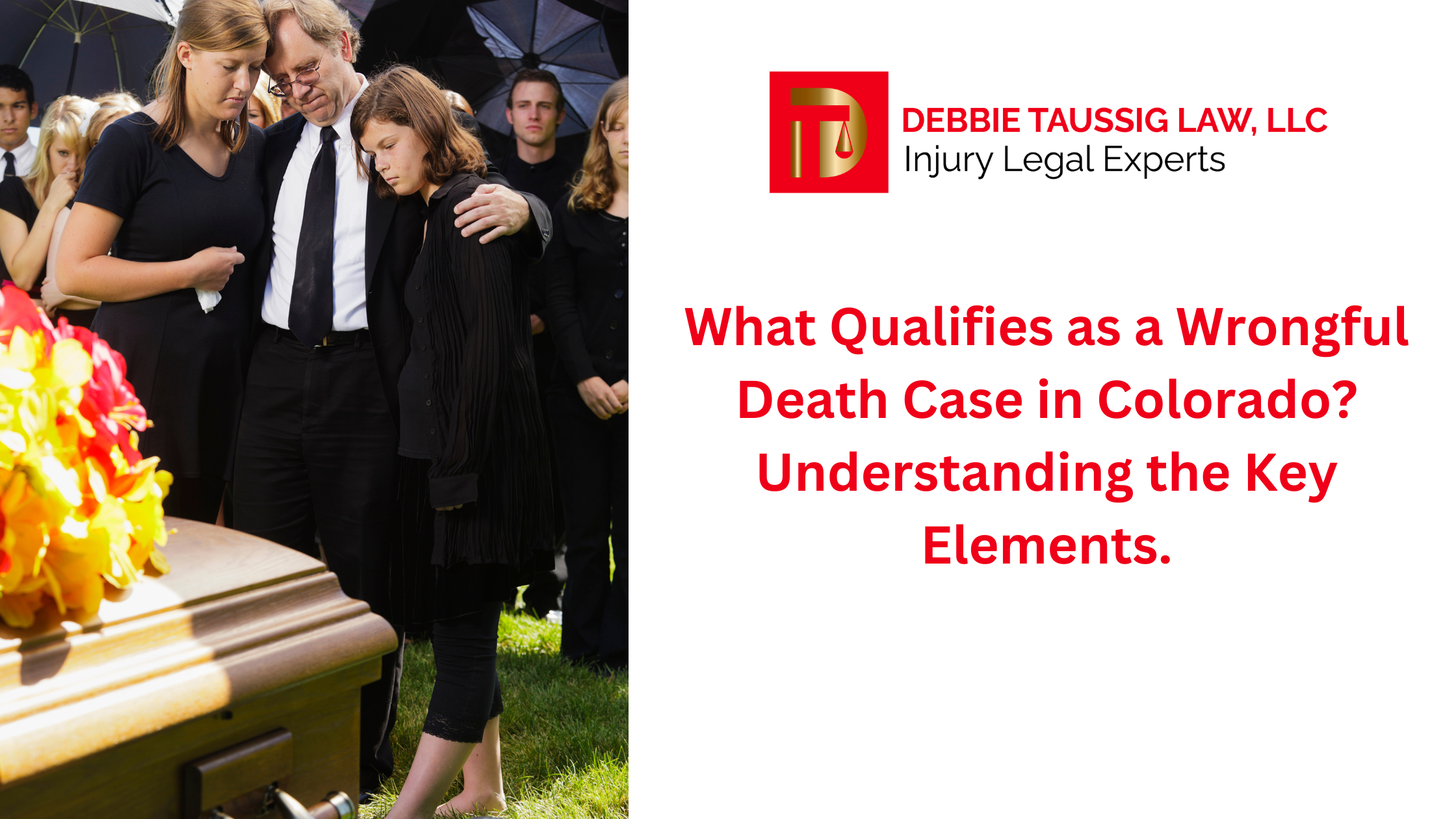 What Qualifies as a Wrongful Death Case in Colorado? Understanding the Key Elements.